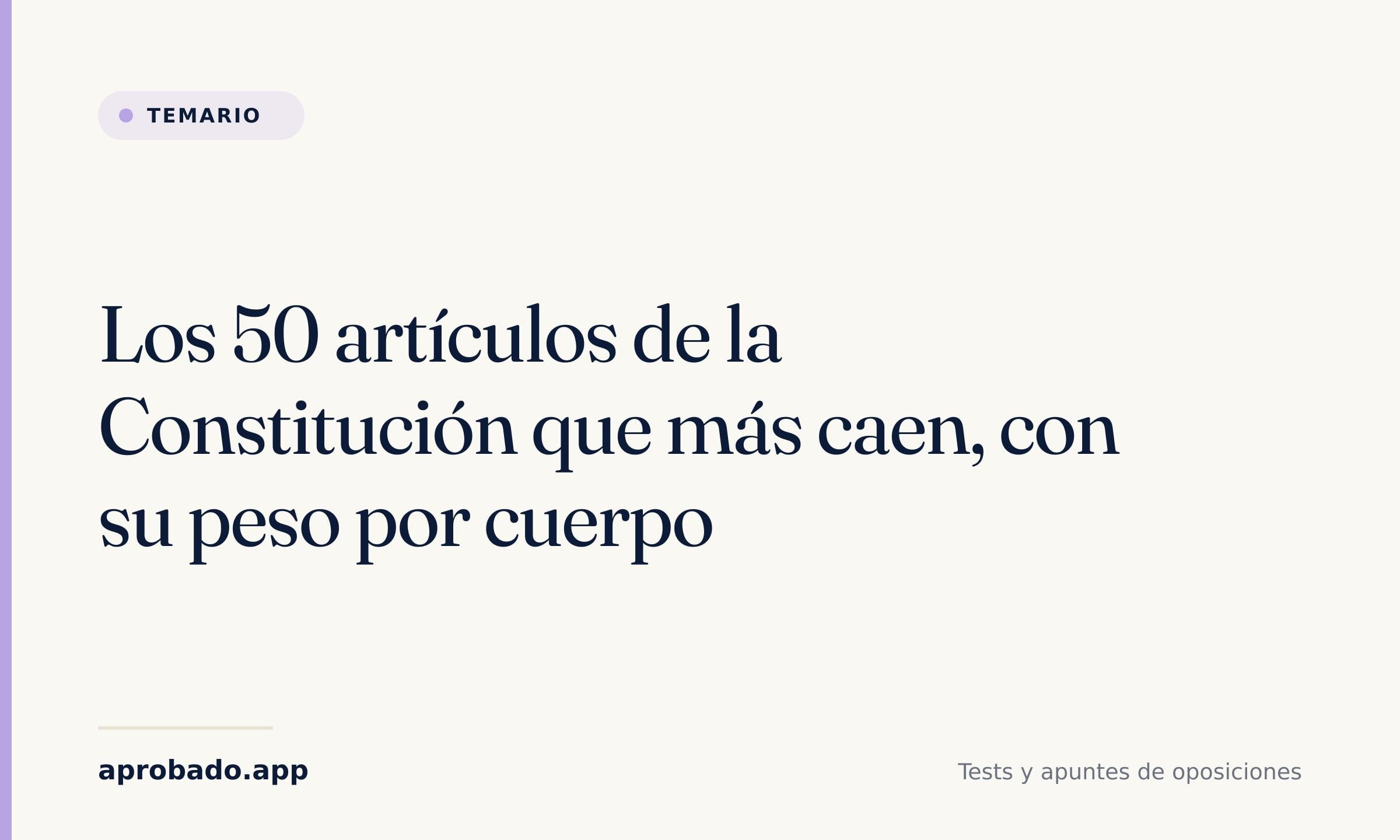 Los 50 artículos de la Constitución que más caen, con su peso por cuerpo — Aprobado